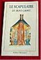 Couverture du livre « Le scapulaire du mont-carmel » de  aux éditions Traditions Monastiques
