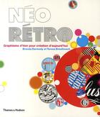 Couverture du livre « Néo rétro ; graphisme d'hier pour création d'aujourd'hui » de Teresa Breathnach et Brenda Dermody aux éditions Thames And Hudson