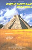 Couverture du livre « Poesie mexicaine du xx siecle » de Rene Gouedic et Claude Couffon aux éditions Patino