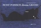 Couverture du livre « Petit poisson devenu grand » de Leopold Chauveau aux éditions La Joie De Lire