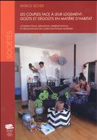 Couverture du livre « Les couples face a leur logement: gouts et degouts en matiere d'habit at. constructions, definitions » de Patrick Ischer aux éditions Alphil