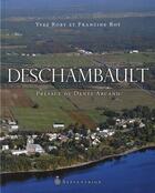 Couverture du livre « Deschambault » de Yves Roby et Francine Roy aux éditions Pu Du Septentrion