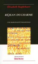 Couverture du livre « Réjean Ducharme ; une marginalité paradoxale » de Haghebaert Elisabeth aux éditions Nota Bene