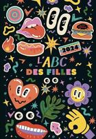 Couverture du livre « L'ABC des filles (édition 2024) » de Catherine Girard-Audet aux éditions Les Malins