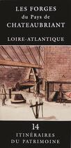 Couverture du livre « Les forges du pays de Chateaubriant » de Hubert Maheux aux éditions Revue 303
