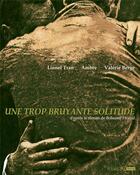 Couverture du livre « Une trop bruyante solitude » de Lionel Tran et Valerie Berge et Ambre aux éditions Six Pieds Sous Terre