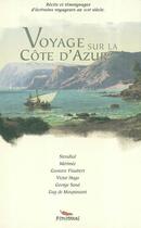 Couverture du livre « Voyage sur la Côte d'Azur ; récits et témoignages d'écrivains voyageurs au XIXe siècle » de  aux éditions Pimientos