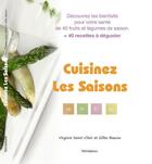 Couverture du livre « Cuisinez les saisons » de Virginie Saint-Clair et Gilles Bascou aux éditions T.d.o