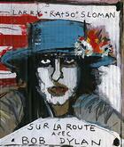 Couverture du livre « Sur la route avec Bob Dylan » de Larry Sloman aux éditions Les Fondeurs De Briques