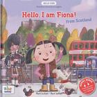 Couverture du livre « Hello, I am Fiona from Scotland » de Mark Sofilas et Mark Graham aux éditions Abc Melody