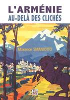 Couverture du livre « L'Arménie au-delà des clichés » de Maxence Smaniotto aux éditions Thaddee