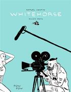 Couverture du livre « Whitehorse t.2 » de Samuel Cantin aux éditions Pow Pow