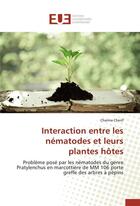 Couverture du livre « Interaction entre les nematodes et leurs plantes hotes » de Cherif-C aux éditions Editions Universitaires Europeennes