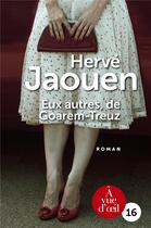 Couverture du livre « Eux autres, de Goarem-Treuz » de Herve Jaouen aux éditions A Vue D'oeil