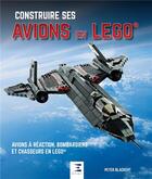 Couverture du livre « Construire ses avions en Lego » de Peter Blackert aux éditions Etai