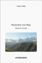 Couverture du livre « Novembre mon Pays : L'Appel du Cerisier » de Yusfath Hbib aux éditions Chapitre.com