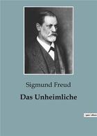 Couverture du livre « Das Unheimliche » de Sigmund Freud aux éditions Culturea