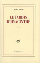 Couverture du livre « Le jardin d'Hyacinthé » de Henri Bosco aux éditions Gallimard