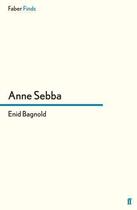 Couverture du livre « Enid Bagnold » de Anne Sebba aux éditions Faber And Faber Digital