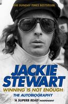 Couverture du livre « WINNING IS NOT ENOUGH » de Jackie Stewart aux éditions Headline