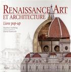 Couverture du livre « Renaissance, art et architecture ; livre pop-up » de Stephen Farthing et Stephen Hawcock aux éditions Rizzoli Fr