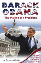 Couverture du livre « Barack Obama: The Making of a President » de Allette Dawne aux éditions Rhcb Digital