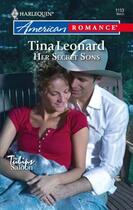 Couverture du livre « Her Secret Sons (Mills & Boon American Romance) » de Tina Leonard aux éditions Mills & Boon Series