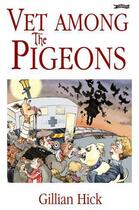 Couverture du livre « Vet among the Pigeons » de Hick Gillian aux éditions The O'brien Press Digital