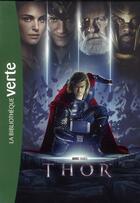 Couverture du livre « Bibliothèque marvel t.2 ; Thor, le roman du film » de  aux éditions Le Livre De Poche Jeunesse