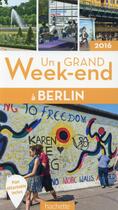 Couverture du livre « Un grand week-end ; Berlin (édition 2016) » de  aux éditions Hachette Tourisme