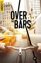 Couverture du livre « Over the bars Tome 1 » de Lindsey T. aux éditions Hlab