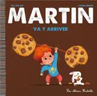 Couverture du livre « Martin va y arriver » de Carine Hinder et Till The Cat aux éditions Hachette Enfants