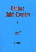 Couverture du livre « Cahiers saint-exupery » de Antoine De Saint-Exupery aux éditions Gallimard