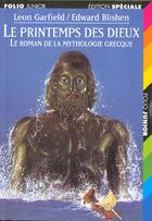 Couverture du livre « Le roman de la mythologie grecque - i - le printemps des dieux » de Garfield/Blishen aux éditions Gallimard-jeunesse