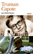 Couverture du livre « Truman Capote » de Liliane Kerjan aux éditions Gallimard