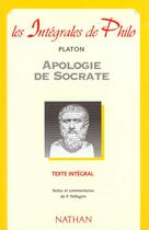 Couverture du livre « Int phil 25 apologie de socrat » de Platon/Pellegrin aux éditions Nathan