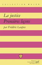 Couverture du livre « La justice ; premières leçons » de Frederic Laupies aux éditions Belin Education