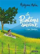 Couverture du livre « Le printemps suivant t1 vent lointain » de Margaux Motin aux éditions Casterman