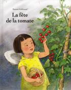 Couverture du livre « La fête de la tomate » de Satomi Ichikawa aux éditions Ecole Des Loisirs