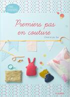 Couverture du livre « Premiers pas en couture » de Chloe Eve et Lea Eve aux éditions Fleurus