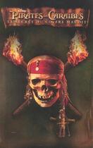 Couverture du livre « Pirates des Caraïbes 2 - le secret du coffre maudit ; récit » de  aux éditions Disney Hachette