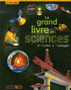 Couverture du livre « Le grand livre des sciences ; d'acides à zoologie » de  aux éditions Rouge Et Or