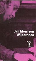 Couverture du livre « Wilderness » de Morison Jim aux éditions 10/18