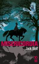 Couverture du livre « Misericordia » de Jack Wolf aux éditions 10/18