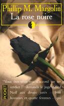 Couverture du livre « La Rose Noire » de Phillip Margolin aux éditions Pocket