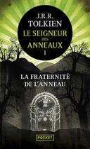 Couverture du livre « Le Seigneur des Anneaux Tome 1 : La Fraternité de l'Anneau » de J.R.R. Tolkien aux éditions Pocket