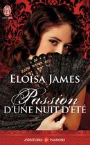 Couverture du livre « Passion d'une nuit d'été » de Eloisa James aux éditions J'ai Lu