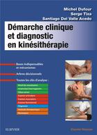 Couverture du livre « Démarche clinique et diasgnostic en kinésithérapie » de  aux éditions Elsevier-masson