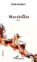 Couverture du livre « Marabunta » de Emilie Ronflard aux éditions Editions L'harmattan