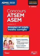 Couverture du livre « Concours ATSEM et ASEM ; annales et sujets inédits corrigés catégorie C » de Caroline Dubuls aux éditions Vuibert